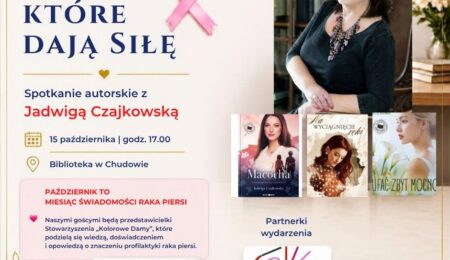 Słowa, które dają siłę. Spotkanie autorskie z Jadwigą Czajkowską
