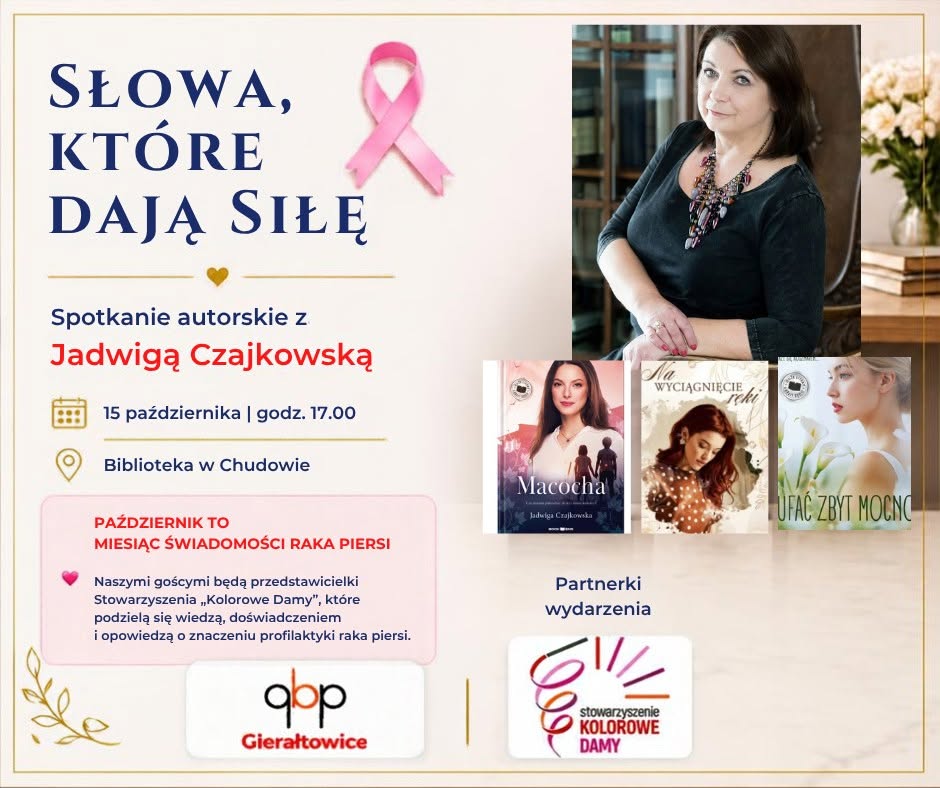 Słowa, które dają siłę. Spotkanie autorskie z Jadwigą Czajkowską